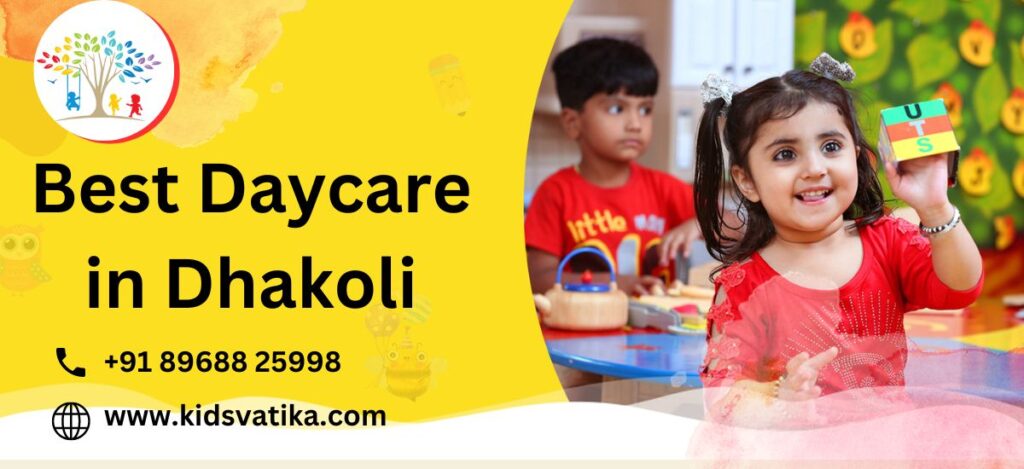 daycare in dhakoli