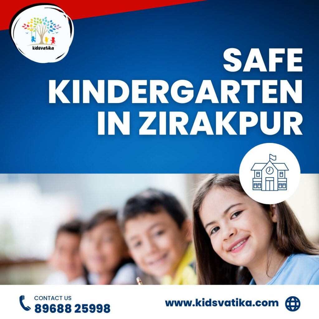 Safe Kindergarten in Zirakpur