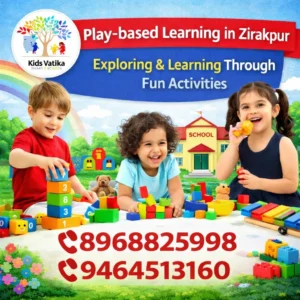 Play-based Learning in Zirakpur
